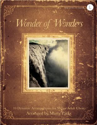 Wonder of Wonders: 10 Dynamic Arrangements for ... [Large Print] 0834176637 Book Cover