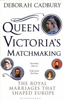 Queen Victoria's Matchmaking 1408852918 Book Cover