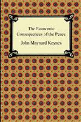 The Economic Consequences of the Peace 1420942948 Book Cover