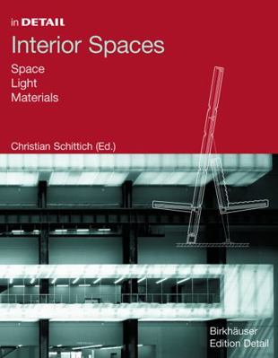 Interior Spaces: Space, Light, Materials 3764366303 Book Cover