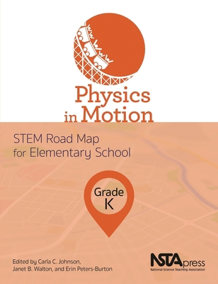 Physics in Motion, Grade K: Stem Road Map for E... 1681404591 Book Cover