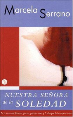 Nuestra Senora De La Soledad/our Lady Of Solitu... [Spanish] 8466305971 Book Cover