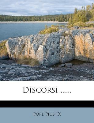 Discorsi ...... [Italian] 1279055022 Book Cover