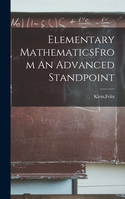 Elementary MathematicsFrom An Advanced Standpoint 1019268670 Book Cover