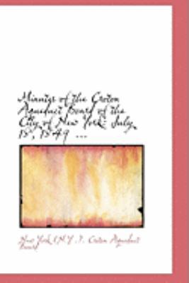 Minutes of the Croton Aqueduct Board of the Cit... 055475309X Book Cover