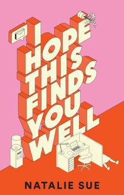 I Hope This Finds You Well: A Novel 1443470252 Book Cover