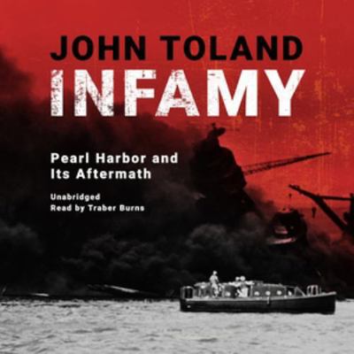 Infamy Lib/E: Pearl Harbor and Its Aftermath 1538461889 Book Cover