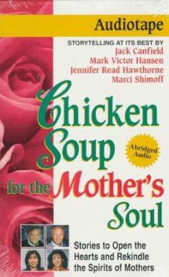 Chicken Soup for the Mother's Soul 1558745289 Book Cover