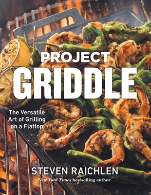 Project Griddle: The Versatile Art of Grilling ... 1523528877 Book Cover