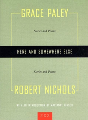 Here and Somewhere Else: Stories and Poems by G... 1558615377 Book Cover