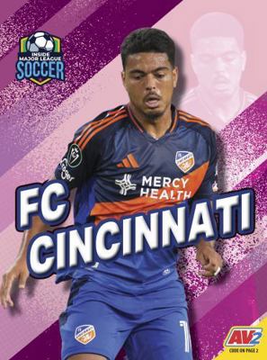 FC Cincinnati B0FLTSNF3G Book Cover