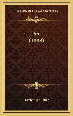 Pen (1888) 1164325531 Book Cover