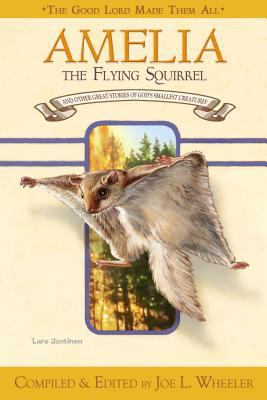 Amelia, the Flying Squirrel: And Other Stories ... 0816323666 Book Cover