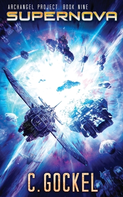 Supernova: Archangel Project. Book Nine B092CB849H Book Cover