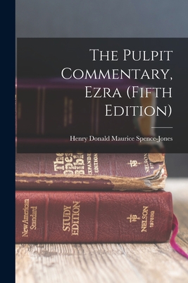 The Pulpit Commentary, Ezra (Fifth Edition) 1017091153 Book Cover