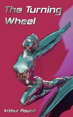 The Turning Wheel - The Story Of General Motors... 1781391823 Book Cover