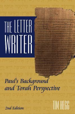 The Letter Writer: Paul's Background and Torah Perspective