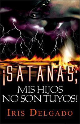 Satan S, MIS Hijos No Son Tuyos 0829742514 Book Cover