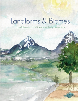 Landforms & Biomes: Foundations in Earth Scienc... B0C6TYZNN2 Book Cover
