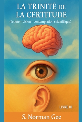 La Trinité de la Certitude (3) [French] B0FH39QF8Q Book Cover
