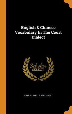 English & Chinese Vocabulary in the Court Dialect 0353369071 Book Cover