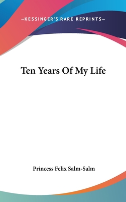 Ten Years Of My Life 0548169403 Book Cover