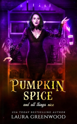 Pumpkin Spice And All Things Nice B0B6XSD3J1 Book Cover