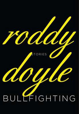 Bullfighting: Stories 067002287X Book Cover