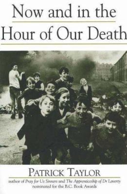 Now and in the Hour of Our Death 1894663993 Book Cover