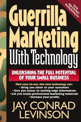 Guerrilla Marketing with Technology Unleashing ... 0201328046 Book Cover