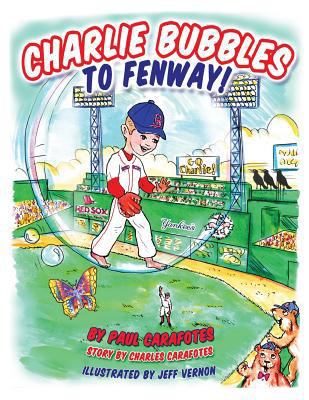 Charlie Bubbles to Fenway! 1497527899 Book Cover