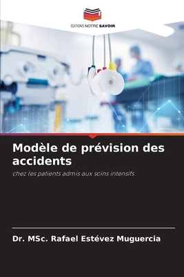 Modèle de prévision des accidents [French] 6209210589 Book Cover