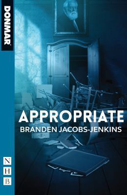 Appropriate (NHB Modern Plays) 1848428715 Book Cover