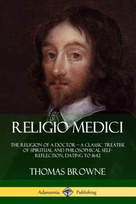 Religio Medici: The Religion of a Doctor - a Cl... 1387805479 Book Cover