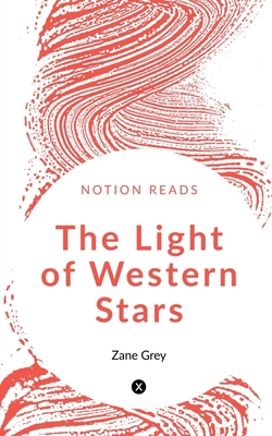 The Light of Western Stars 1647602157 Book Cover