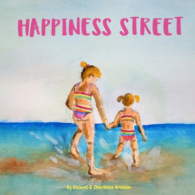 Happiness Street: A children's book about a sum... B08B7G43P1 Book Cover