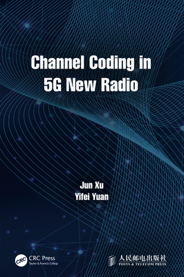 Channel Coding in 5G New Radio 1032372788 Book Cover