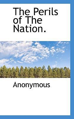 The Perils of the Nation. 1117693759 Book Cover