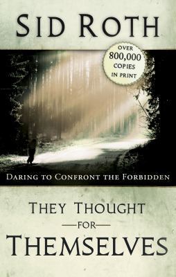 They Thought for Themselves: Daring to Confront... 0768428424 Book Cover