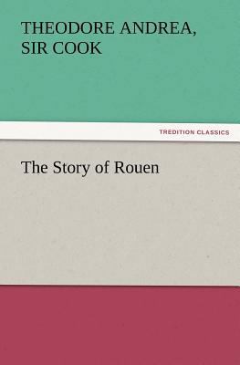 The Story of Rouen 3847225901 Book Cover