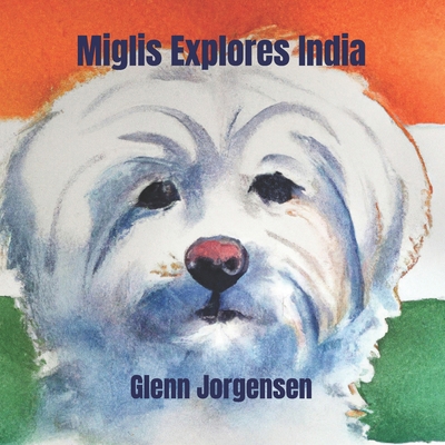 Miglis Explores India B0D3TG9SQB Book Cover
