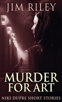 Murder For Art 4867513512 Book Cover