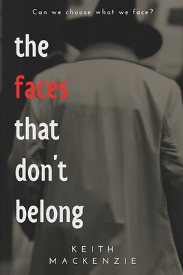 The Faces That Don't Belong B0DDGXQDS4 Book Cover