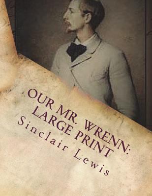 Our Mr. Wrenn: Large Print 172290304X Book Cover