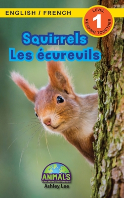 Squirrels / Les écureuils: Bilingual (English /... [French] [Large Print] 1774764202 Book Cover