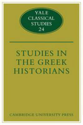 Studies in the Greek Historians 0521205875 Book Cover