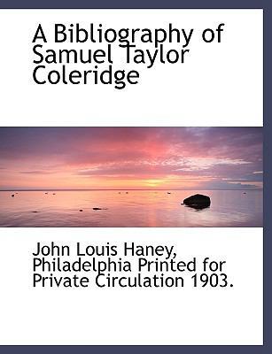 A Bibliography of Samuel Taylor Coleridge 1140178458 Book Cover