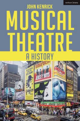 Musical Theatre: A History 1474267009 Book Cover