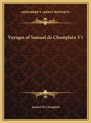 Voyages of Samuel de Champlain V1 1169728677 Book Cover
