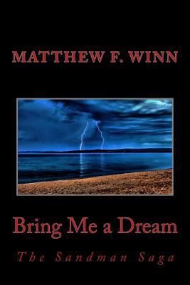 Bring Me a Dream 1511549211 Book Cover